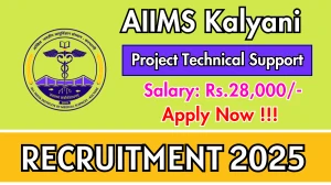 AIIMS Kalyani Project Technical Support III Recruitment 2025 - Apply Online