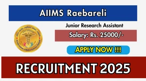 AIIMS Raebareli Junior Research Assistant Recruitment 2025 - Apply Offline