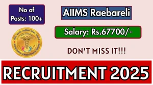 AIIMS Raebareli Senior Residents Recruitment 2025 – Walk in for 149 Posts