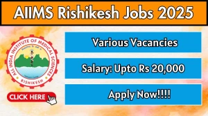 AIIMS Rishikesh Recruitment 2025 - Apply Offline for 02 Research Assistant, Laboratory Technician Posts