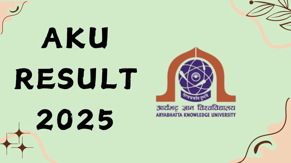 AKU Result 2025 Out at akubihar.ac.in Direct Link to Download OLD Course Result AKU Result 2025 Out at akubihar.ac.in Direct Link to Download OLD Course Result