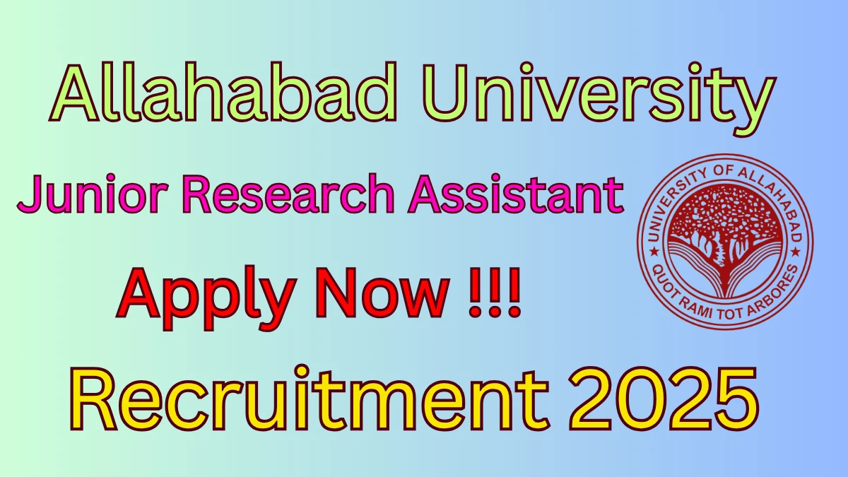 Allahabad University Junior Research Assistant Recruitment 2025 - Apply Offline Allahabad University Junior Research Assistant Recruitment 2025 - Apply Offline