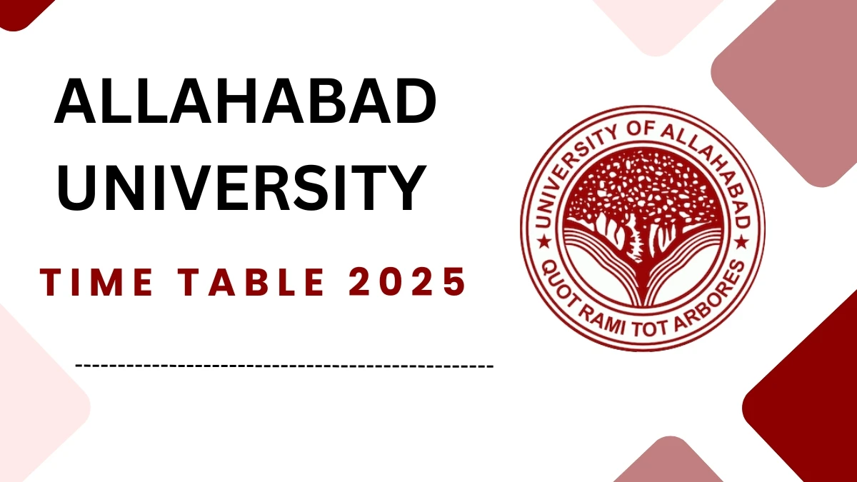 Allahabad University Time Table 2025 Announced @ allduniv.ac.in Details Here Allahabad University Time Table 2025 Announced @ allduniv.ac.in Details Here