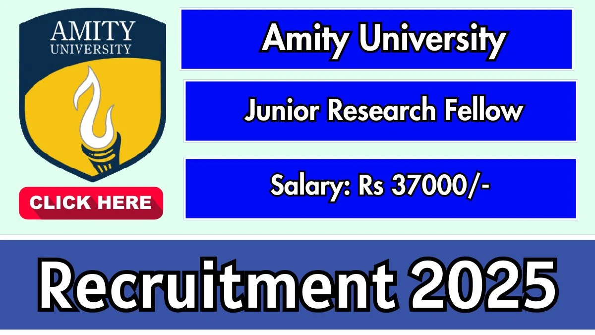 Amity University Junior Research Fellow Recruitment 2025 - Apply Offline for 01 Posts Amity University Junior Research Fellow Recruitment 2025 - Apply Offline for 01 Posts