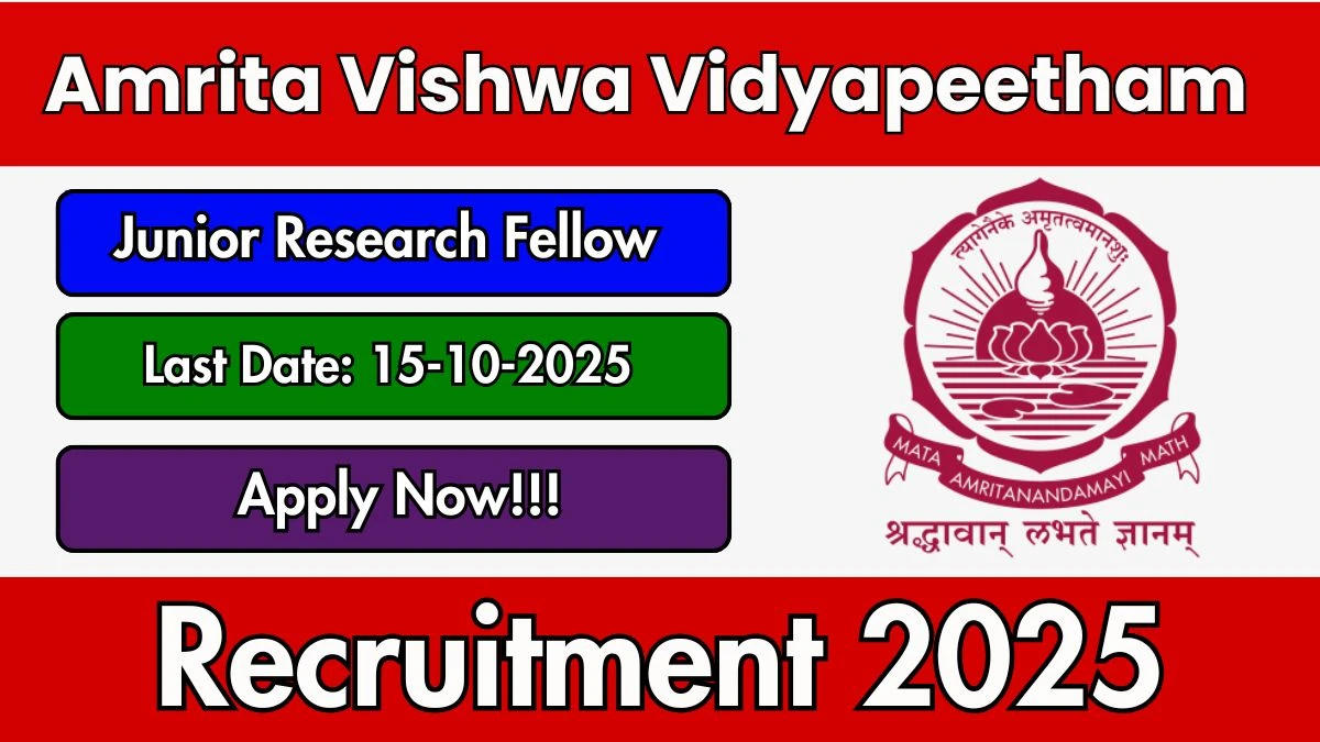 Amrita Vishwa Vidyapeetham Junior Research Fellow Recruitment 2025 – Apply Online