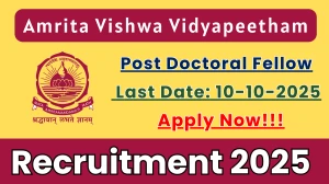 Amrita Vishwa Vidyapeetham Post Doctoral Fellow Recruitment 2025 - Apply Online
