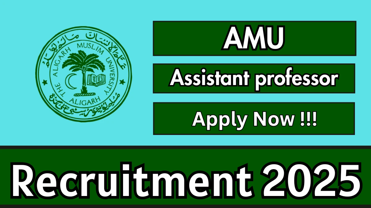 AMU Assistant professor Recruitment 2025 - Apply Online AMU Assistant professor Recruitment 2025 - Apply Online