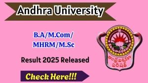 Andhra University Result 2025 Declared at andhrauniversity.edu.in Direct Link to Download 2nd, 4th Sem Result