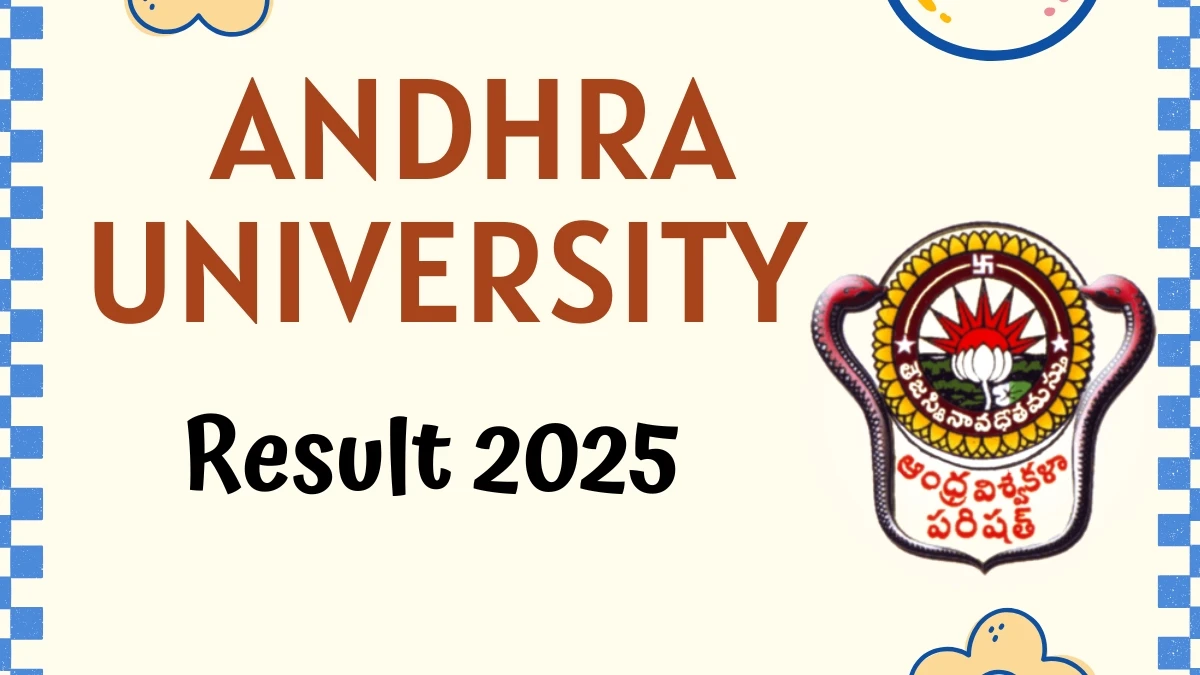 Andhra University Result 2025 Released at andhrauniversity.edu.in Direct Link to Download 1st and 2nd Semester Result Andhra University Result 2025 Released at andhrauniversity.edu.in Direct Link to Download 1st and 2nd Semester Result
