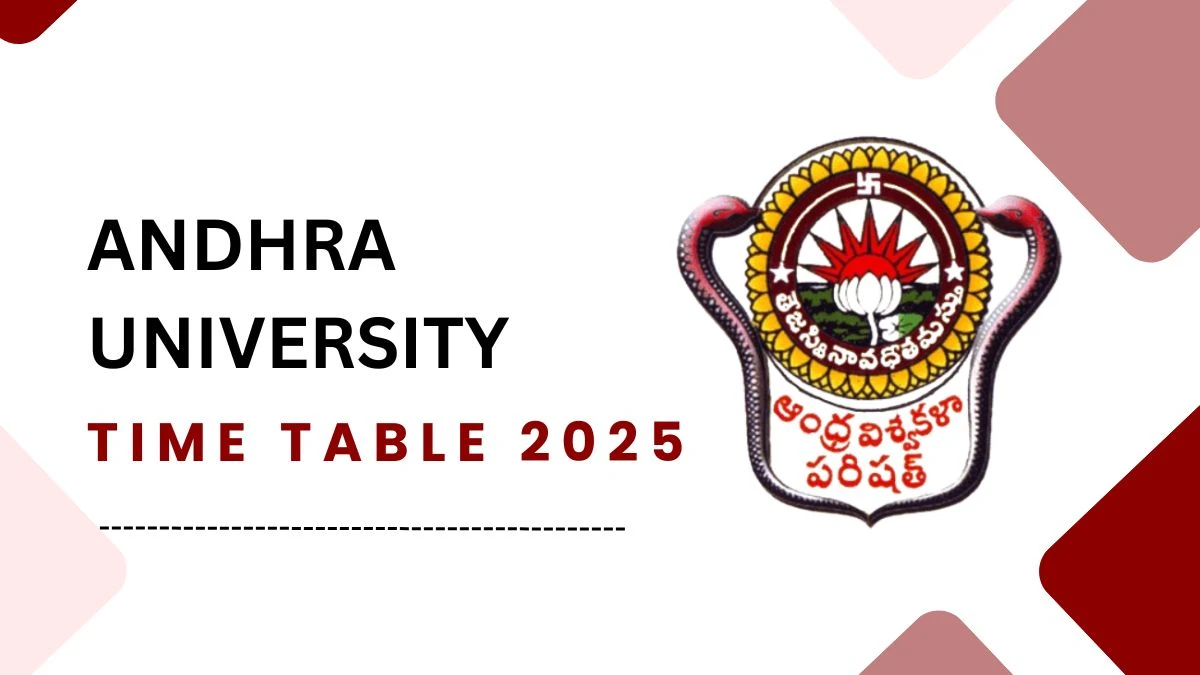 Andhra University Time Table 2025 Announced for 3rd Sem @ andhrauniversity.edu.in Details Here
