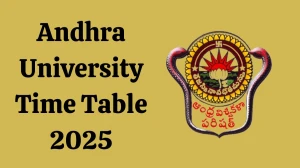 Andhra University Time Table 2025 Out for 2nd Sem @ andhrauniversity.edu.in Details Here Andhra University Time Table 2025 Out for 2nd Sem @ andhrauniversity.edu.in Details Here