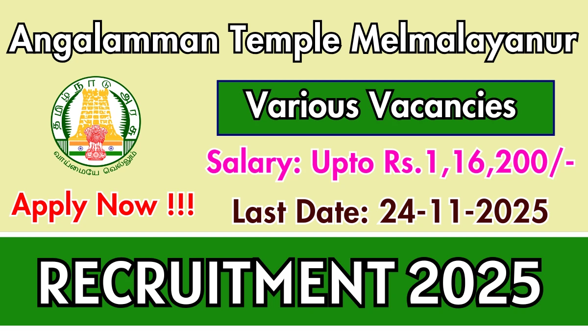 Angalamman Temple Melmalayanur Recruitment 2025 - Apply Online for 06 Medical Officer, Staff Nurse and More Posts Angalamman Temple Melmalayanur Recruitment 2025 - Apply Online for 06 Medical Officer, Staff Nurse and More Posts