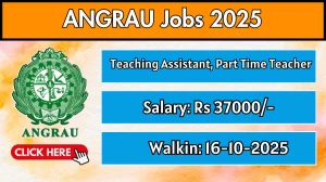 ANGRAU Recruitment 2025 – Walk in for 02 Teaching Assistant, Part Time Teacher Posts