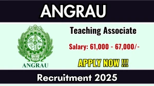 ANGRAU Teaching Associate Recruitment 2025 – Walk in