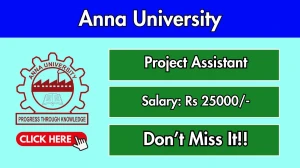 Anna University Project Assistant Recruitment 2025 - Apply Offline