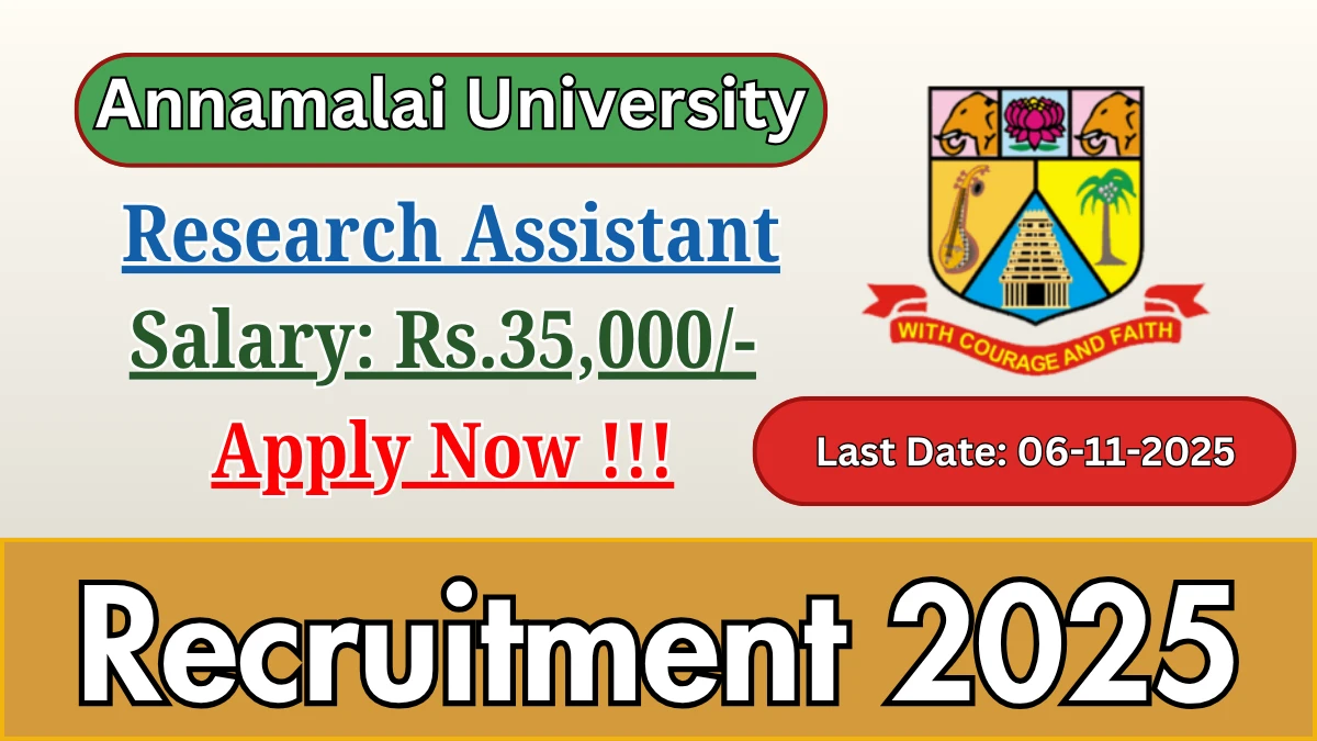 Annamalai University Research Assistant Recruitment 2025 - Apply Offline