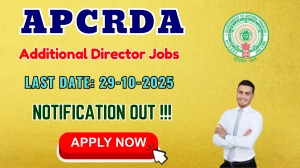 APCRDA Additional Director Recruitment 2025 - Apply Online for 01 Posts APCRDA Additional Director Recruitment 2025 - Apply Online for 01 Posts