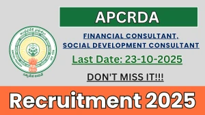 APCRDA Recruitment 2025 - Apply Online for 02 Financial Consultant, Social Development Consultant Posts