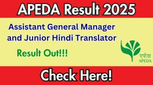 APEDA Assistant General Manager and Junior Hindi Translator Result 2025 Out at apeda.gov.in, Direct Link to Download Result PDF Here