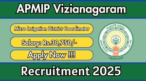 APMIP Vizianagaram Micro Irrigation District Coordinator Recruitment 2025 - Apply Offline for 02 Posts
