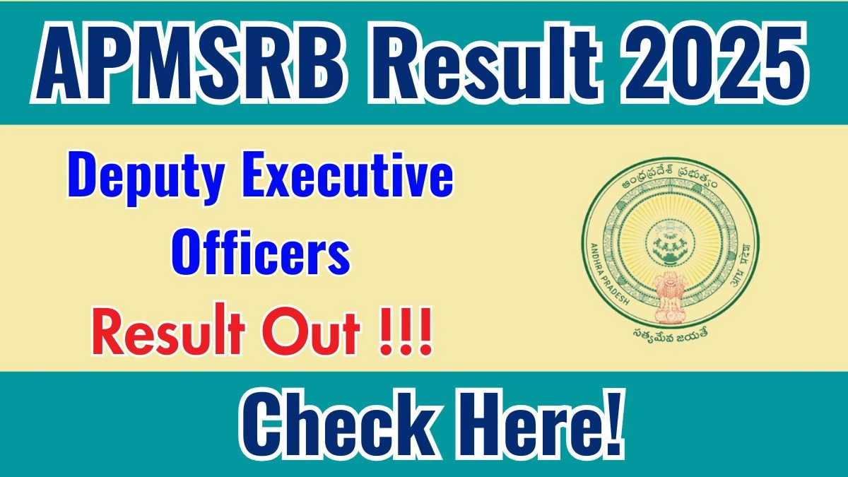 APMSRB Deputy Executive Officers Result 2025 Out at apchfw.ap.gov.in, Direct Link to Download Result PDF Here