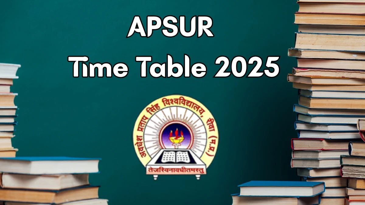 APSUR Time Table 2025 Announced for B.Ed @ apsurewa.ac.in Details Here APSUR Time Table 2025 Announced for B.Ed @ apsurewa.ac.in Details Here
