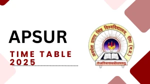 APSUR Time Table 2025 Out for 2nd, 4th Sem @ apsurewa.ac.in Details Here APSUR Time Table 2025 Out for 2nd, 4th Sem @ apsurewa.ac.in Details Here