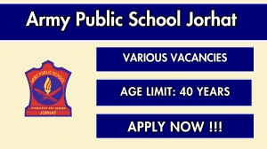 Army Public School Jorhat Recruitment 2025 - Apply Offline for 22 LDC, Nurse and More Posts Army Public School Jorhat Recruitment 2025 - Apply Offline for 22 LDC, Nurse and More Posts