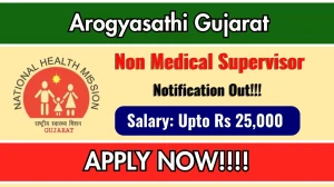 Arogyasathi Gujarat Non Medical Supervisor Recruitment 2025 - Apply Online