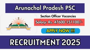 Arunachal Pradesh PSC Section Officer Recruitment 2025 - Apply Offline for 22 Posts Arunachal Pradesh PSC Section Officer Recruitment 2025 - Apply Offline for 22 Posts