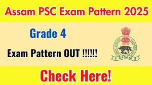 Assam PSC Grade 4 Exam Pattern 2025
