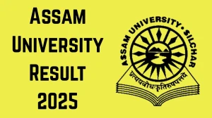 Assam University Result 2025 Out at ausexamination.ac.in Direct Link to Download Even Semester Re-Evaluation Result Assam University Result 2025 Out at ausexamination.ac.in Direct Link to Download Even Semester Re-Evaluation Result
