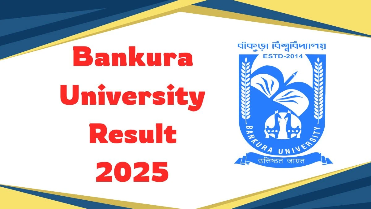 Bankura University Result 2025 Out at bankurauniv.ac.in Direct Link to Download Semester II and IV Provisional Result Bankura University Result 2025 Out at bankurauniv.ac.in Direct Link to Download Semester II and IV Provisional Result