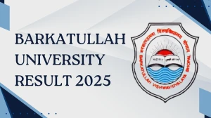 Barkatullah University Result 2025 Out at bubhopal.ac.in Direct Link to Download 1st, 2nd, 4th, 6th Sem Result Barkatullah University Result 2025 Out at bubhopal.ac.in Direct Link to Download 1st, 2nd, 4th, 6th Sem Result