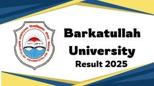 Barkatullah University Result 2025 Out at bubhopal.ac.in Direct Link to Download 1st, 2nd Sem Result