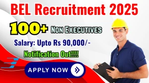 BEL Non Executive Recruitment 2025 - Apply Online for 162 Engineering Assistant Trainee, Technician C Posts