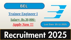 BEL Trainee Engineer I Recruitment 2025 - Apply Online for 47 Posts