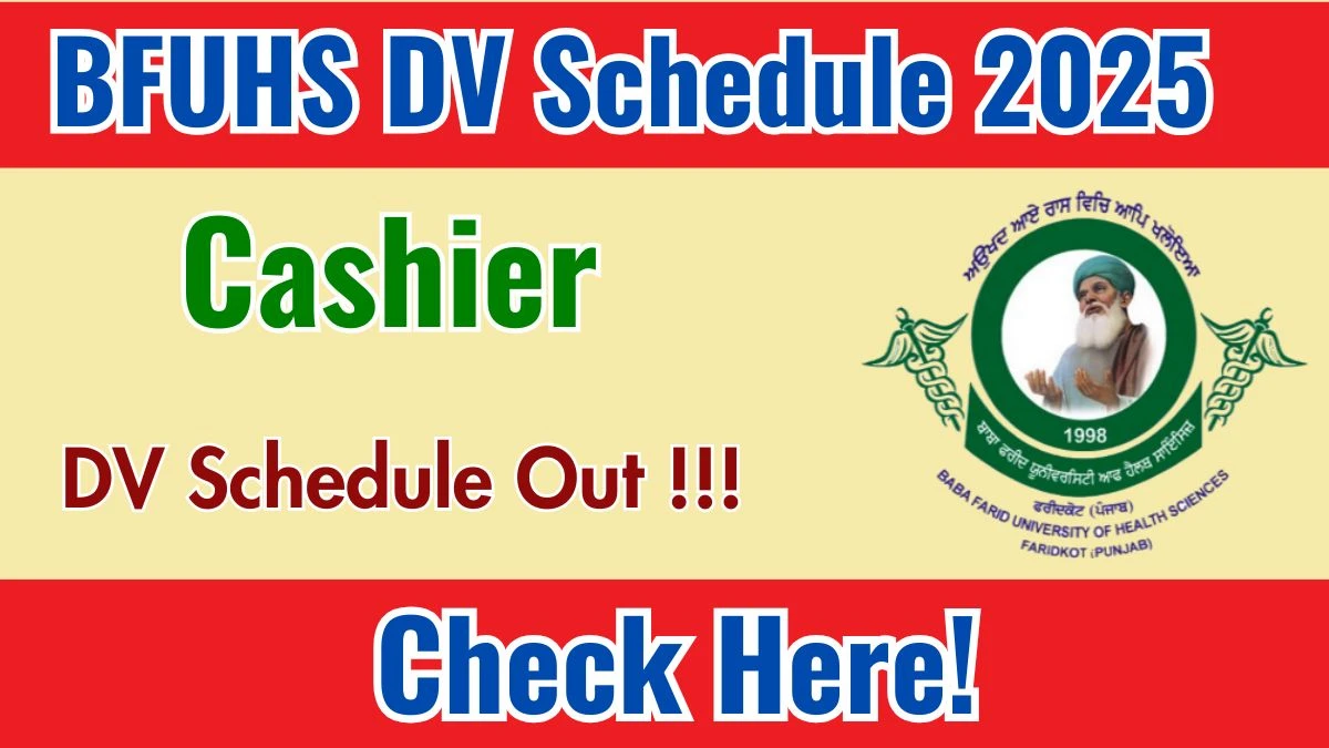 BFUHS Cashier DV Schedule 2025: Check Document Verification Date @ bfuhs.ggsmch.org BFUHS Cashier DV Schedule 2025: Check Document Verification Date @ bfuhs.ggsmch.org