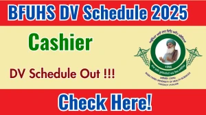 BFUHS Cashier DV Schedule 2025: Check Document Verification Date @ bfuhs.ggsmch.org