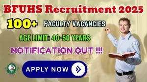 BFUHS Faculty Recruitment 2025 - Apply Online for 174 Posts BFUHS Faculty Recruitment 2025 - Apply Online for 174 Posts