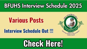 BFUHS Various Posts Interview Schedule 2025 Released Check Date Details at bfuhs.ggsmch.org