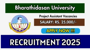 Bharathidasan University Project Assistant Recruitment 2025 - Apply Offline for 01 Posts Bharathidasan University Project Assistant Recruitment 2025 - Apply Offline for 01 Posts