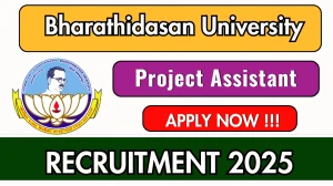 Bharathidasan University Project Assistant Recruitment 2025 – Walk in Bharathidasan University Project Assistant Recruitment 2025 – Walk in