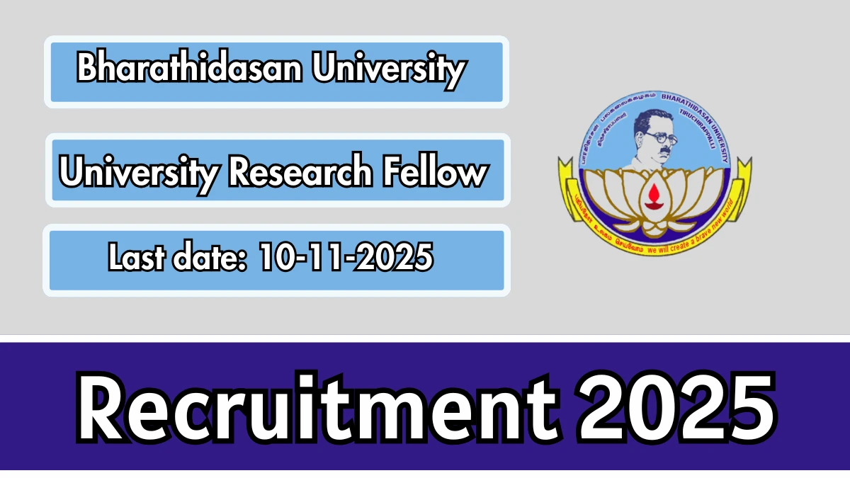 Bharathidasan University University Research Fellow Recruitment 2025 - Apply Offline