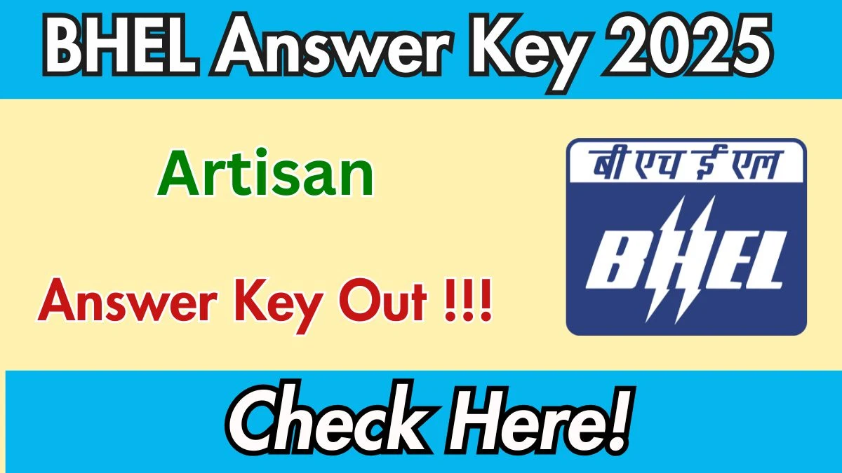 BHEL Artisan Answer Key 2025 Released – Download PDF & Solutions at bhel.com