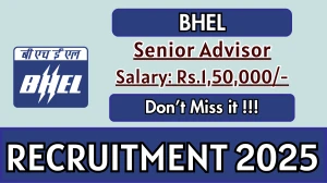 BHEL Senior Advisor Recruitment 2025 - Apply Online