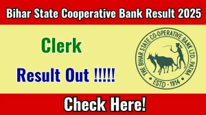 Bihar State Cooperative Bank Clerk Result 2025 Out at biharscb.co.in, Direct Link to Download Result PDF Here Bihar State Cooperative Bank Clerk Result 2025 Out at biharscb.co.in, Direct Link to Download Result PDF Here