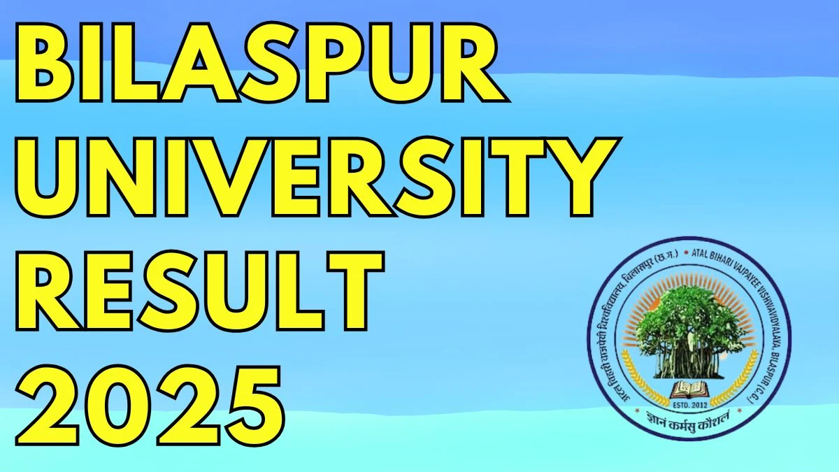 Bilaspur University Result 2025 Out at bilaspuruniversity.ac.in Direct Link to Download 1st and 2nd Year Result