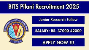 BITS Pilani Junior Research Fellow Recruitment 2025 - Apply Online for 02 Posts BITS Pilani Junior Research Fellow Recruitment 2025 - Apply Online for 02 Posts