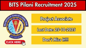 BITS Pilani Project Associate Recruitment 2025 - Apply Offline
